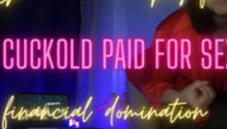 Cuckold paid for Date and Sex