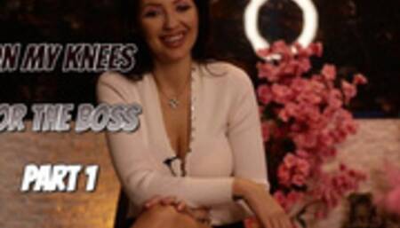 On My Knees For The Boss: Part 1