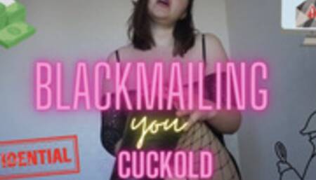 Cuckold get Blackmailed