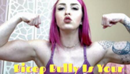 Bicep Bully Is Your Roommate