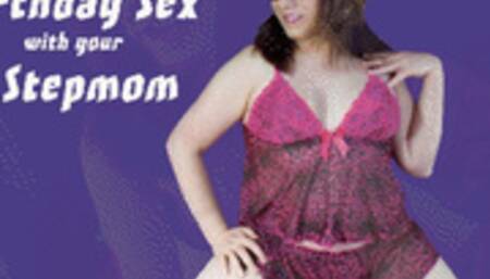 Birthday Sex With Your TS Stepmom