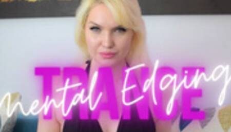 Mental Edging Trance