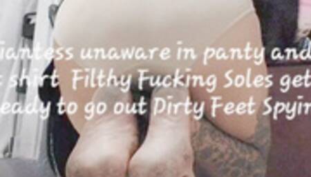 Giantess unaware in panty and a t shirt Filthy Fucking Soles gets ready to go out Dirty Feet Spying