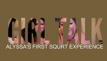 ALYSSAYS 1ST SQUIRT