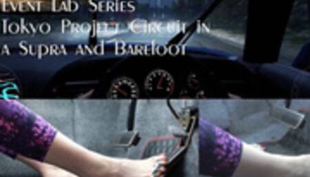 Event Lab Series: Tokyo Project Circuit in a Supra and Barefoot (mp4 720p)