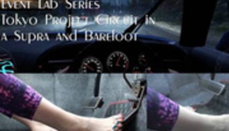 Event Lab Series: Tokyo Project Circuit in a Supra and Barefoot (mp4 1080p)