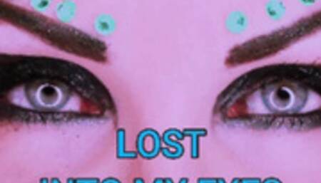 LOST INTO MY EYES