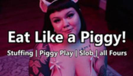 Eat Like a Piggy