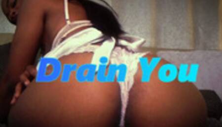 Drain You