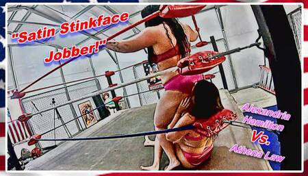 Satin Stinkface Jobber!