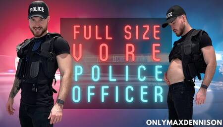 Full size vore police officer