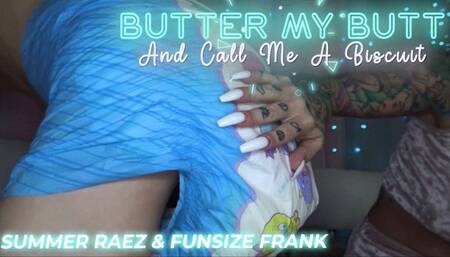 Butter My Butt And Call Me A Biscuit (UHD WMV)