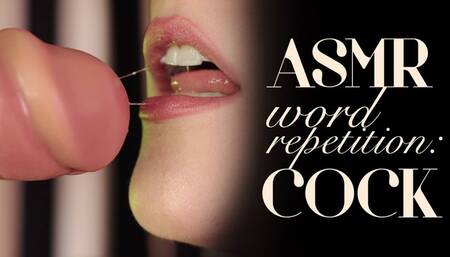 ASMR Word Repetition: Cock