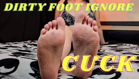 Real Cuckolding - Dirty Foot Ignore (720)