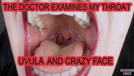 THE DOCTOR EXAMINES MY THROAT - UVULA AND CRAZY FACE (Video request)