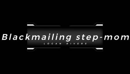 Blackmaiiling step mom