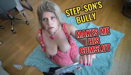 PART 1 - STEP-SONS BULLY MAKES ME HIS CUM SLUT - 720