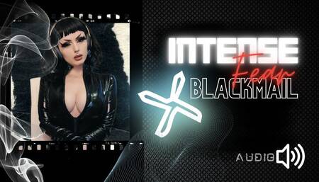 INTENSE Fear Blackmail