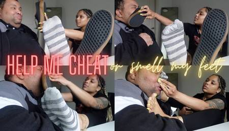 Help me Cheat or Smell my Feet