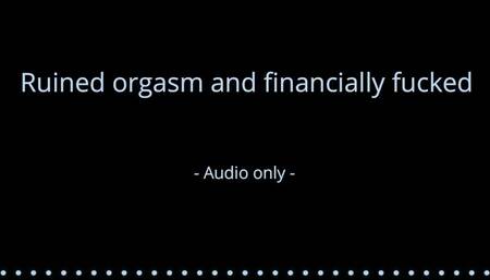 Ruined orgasm and financially fucked - Audio only MP4