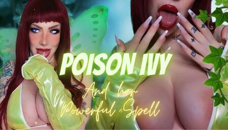 Poison Ivy and her powerful spell