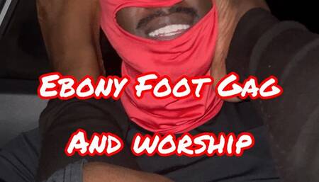 EBONY FOOT GAG AND WORSHIP