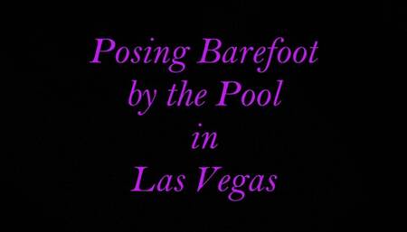 Posing Barefoot by the Pool in Las Vegas with Liz River Compilation