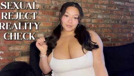 Sexual Reject Reality Check