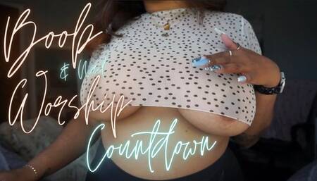 Boob and Nail Worship Countdown