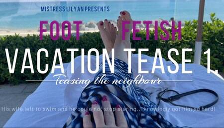 Vacation FOOT FETISH tease