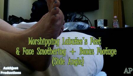 Worshipping Labutee's Feet & Face Smothering + Bonus Footage (Side Angle)