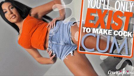 You'll Only Exist To Make Cock Cum (HD MP4)