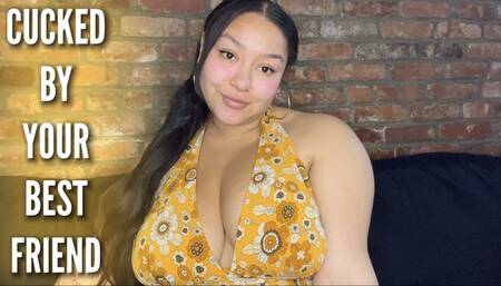 Cucked By Your Best Friend