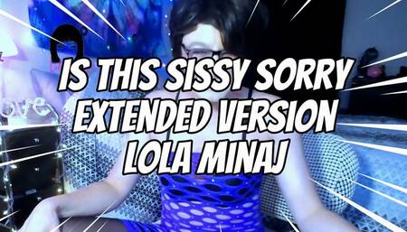 Is This Sissy Sorry Extended Version Lola Minaj Trans Masturbation Dominatrix WMVHD Final