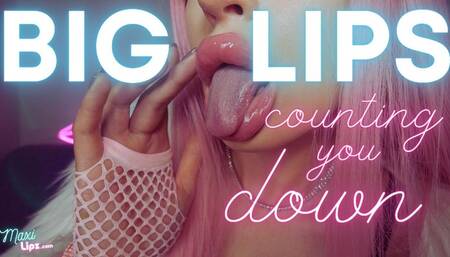 Big Lips Counting You Down