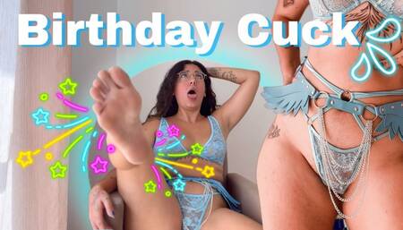 BDAY CUCK