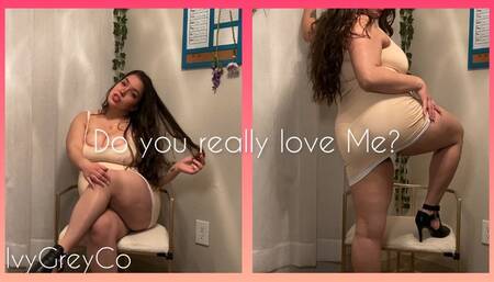 Do you really love Me?