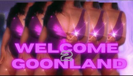 Welcome 2 Goonland