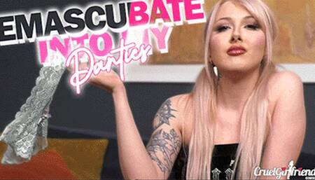 Emascu-bate Into My Panties (4KUHD MP4)