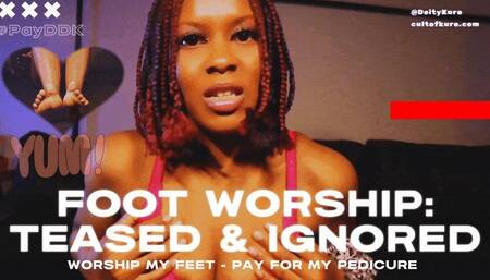 Foot Worship - Teased and Ignored