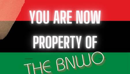 You are now property of the BNWO!