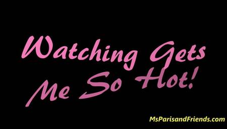 Watching Gets Me So Hot! (HD WMV format)