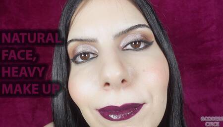 NATURAL FACE, HEAVY MAKE UP