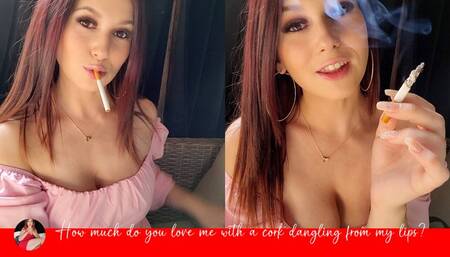 How Much Do You Love Me with a Cork Dangling from My Lips?