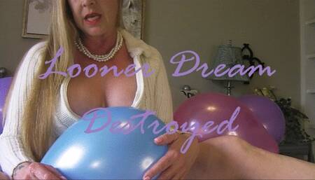 LOONER DREAM DESTROYED mp4