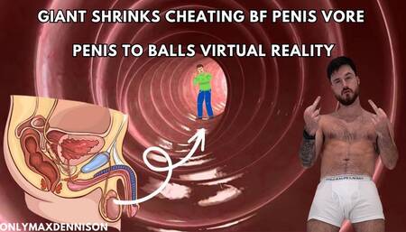 Macrophilia - GIANT SHRINKS CHEATING BF PENIS VORE - PENIS TO BALLS VIRTUAL REALITY