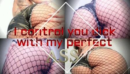 I control your dick with my ass