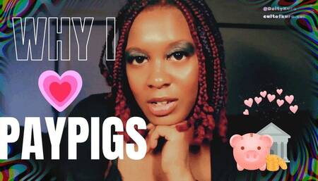 Why I LOVE PayPigs - #PayDDK Findom