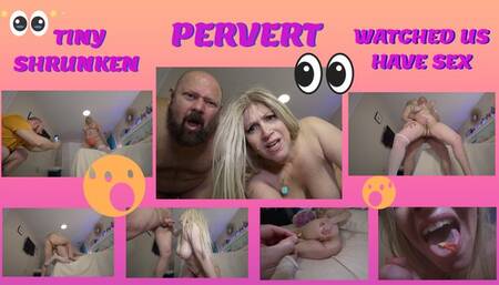 TINY SHRUNKEN PERVERT NEIGHBOR WATCHES UNAWARE COUPLE HAVE SEX - 720P