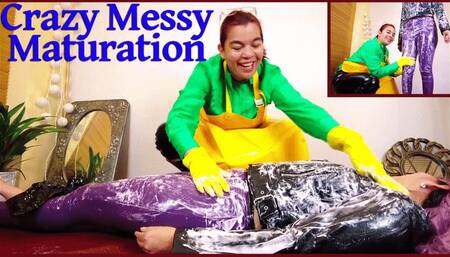 Crazy messy maturation